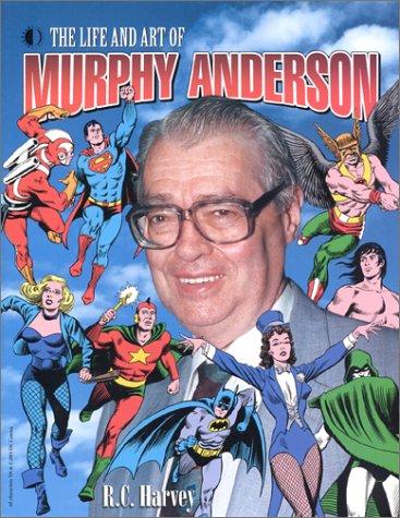 The Life and Art of Murphy Anderson