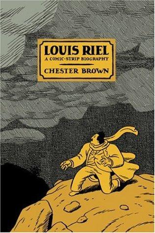 Louis Riel: A Comic-Strip Biography #[nn] cover