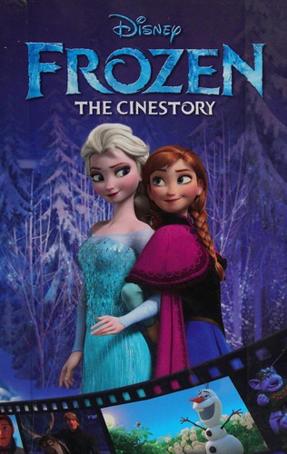 Disney Frozen: The Cinestory