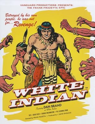 The Complete Frazetta White Indian