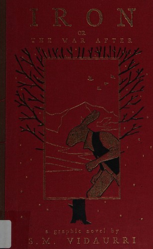 Iron: Or the War After