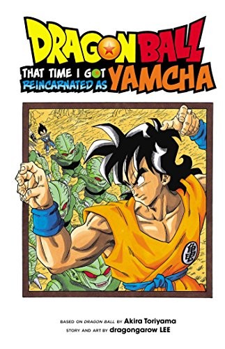 Dragon Ball: That Time I Got Reincarnated as Yamcha #[nn] cover