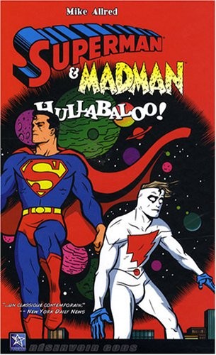 Superman & Madman - Hullabaloo !