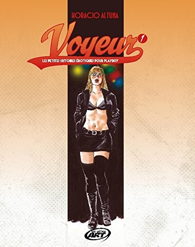 Voyeur - Les petites histoires érotiques pour Playboy