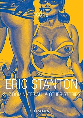 Eric Stanton: She Dominates All and Other Stories