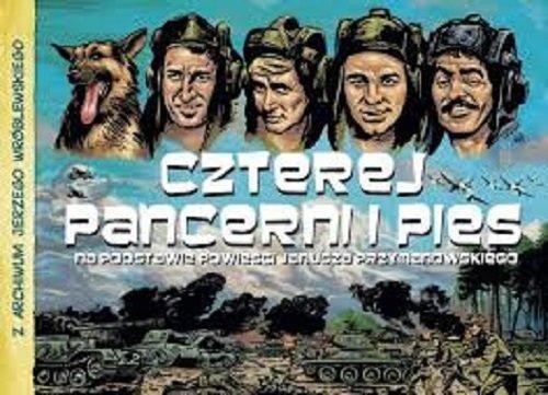 Z archiwum Jerzego Wróblewskiego: Czterej pancerni i pies