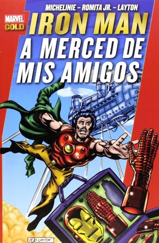 Marvel Gold. Iron Man: A Merced de Mis Amigos #[nn]