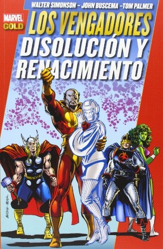Marvel Gold. Los Vengadores: Disolución y Renacimiento #[nn]