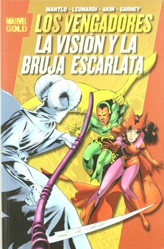 Marvel Gold. Los Vengadores: La Visión y La Bruja Escarlata #[nn]