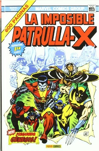 Marvel Gold. La Imposible Patrulla-X