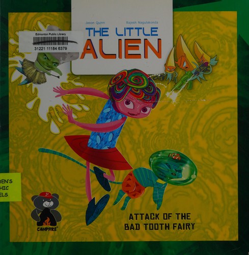 The Little Alien: Attack of the Bad Tooth Fairy